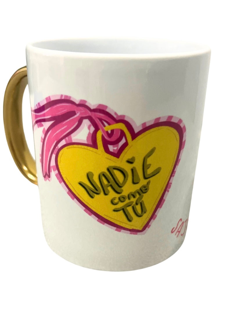 Nadie como tú - Taza