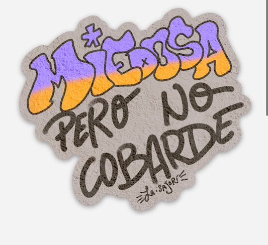 Miedosa pero no cobarde Sticker